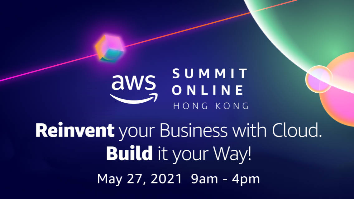 AWS Summit Online Hong Kong May 27, 2021 Event HSBC VisionGo